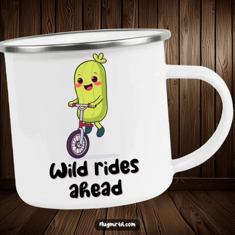 Funny Camping Mug: An enamel mug showing a smiling pickle wobbling on a unicycle.
