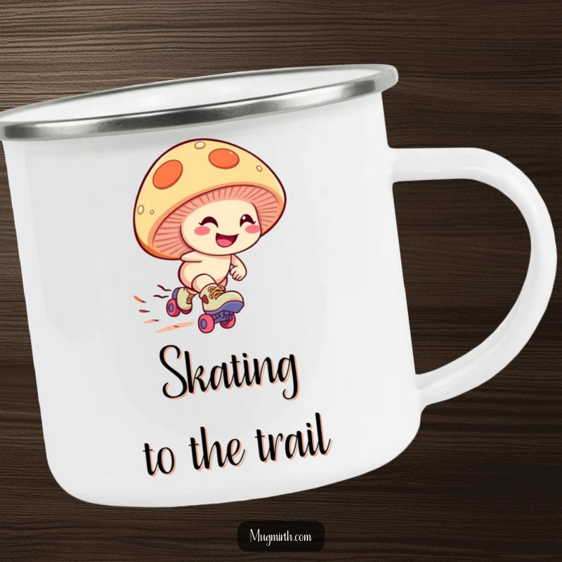 Funny mushroom camping mug with a giggling fungus wearing roller skates, zooming downhill with a determined grin, durable and humorous for the outdoors.