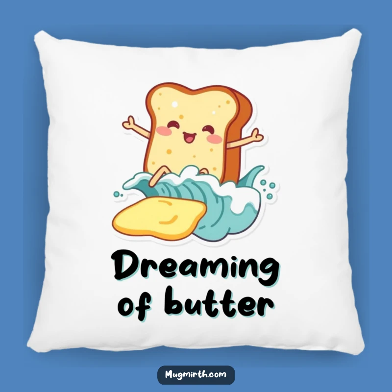 Funny Toast Surf Butter Pillow: Cozy Comfort & Breakfast Humor!