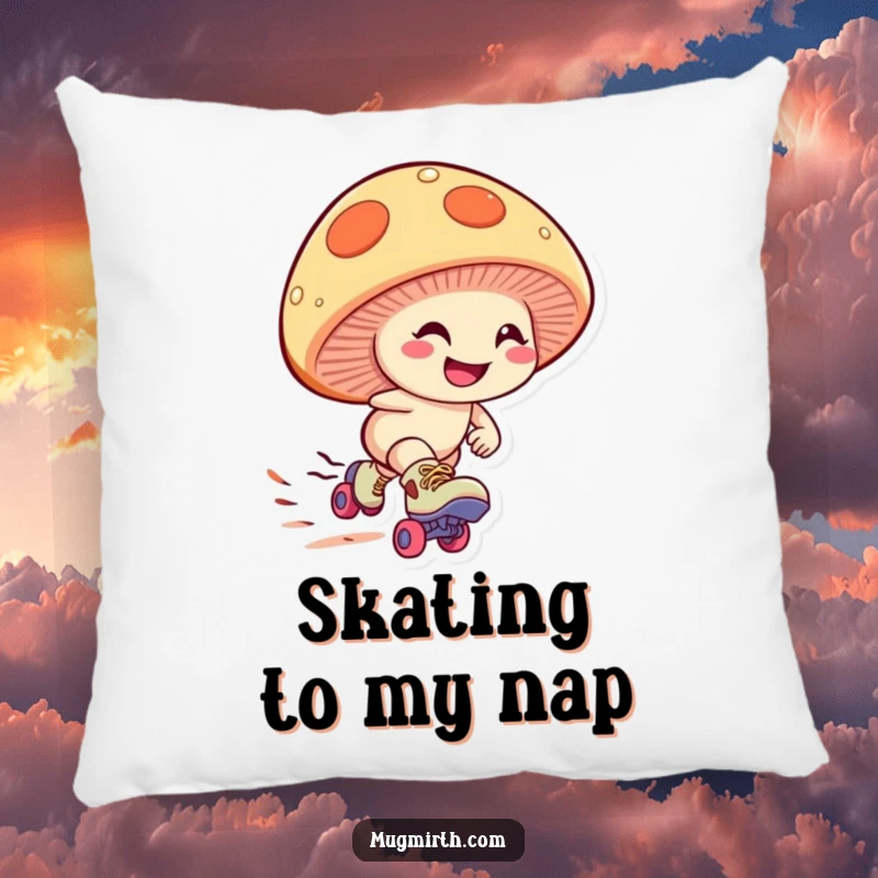 Funny mushroom pillow with a giggling fungus wearing roller skates, zooming downhill with a determined grin, offering cozy comfort and speedy humor.