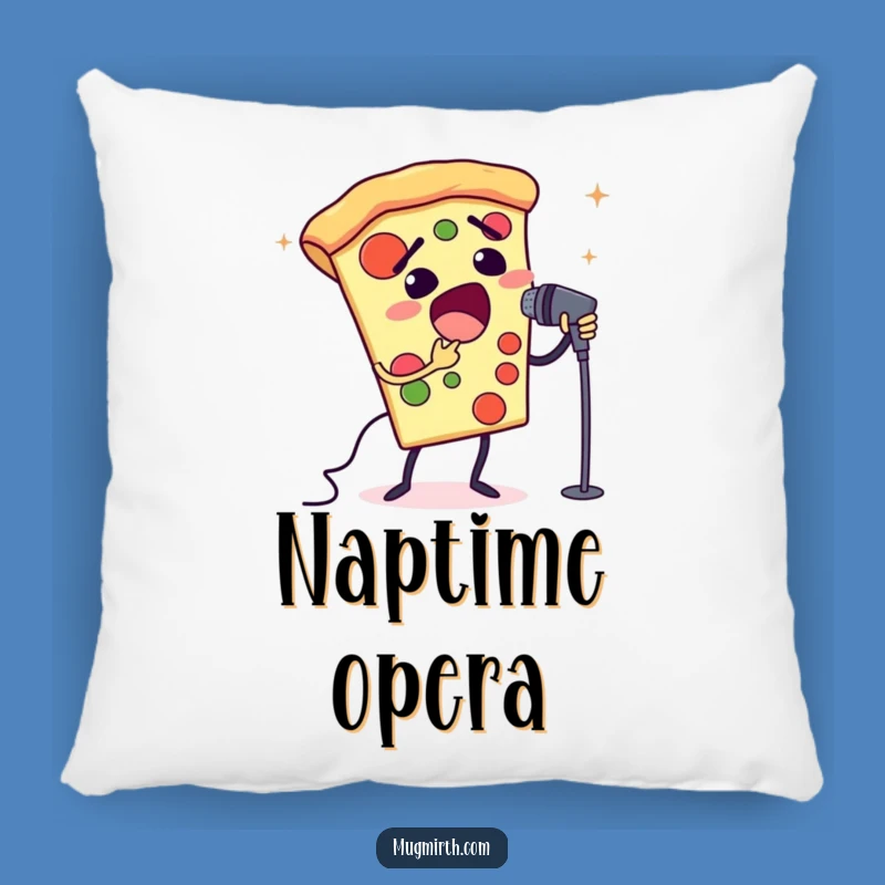 Funny Opera Pizza Pillow: Comfy Cushions for Dramatic Souls!