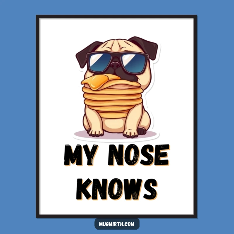 Funny Pug Pancake Digital Art - Sunglasses Dog Print Gift
