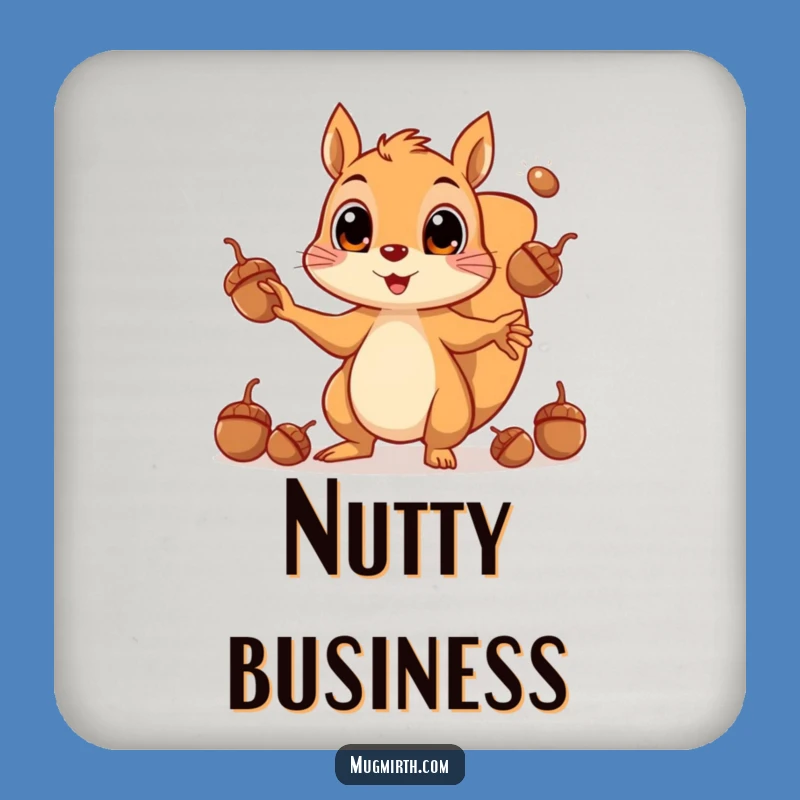 Funny Squirrel Juggling Acorns Coaster: Hilarious Protection for Your Surfaces