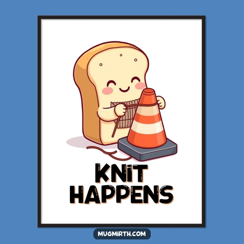 Funny Bread Traffic Cone Poster - Whimsical Knitting Art, Hilarious Decor Gift