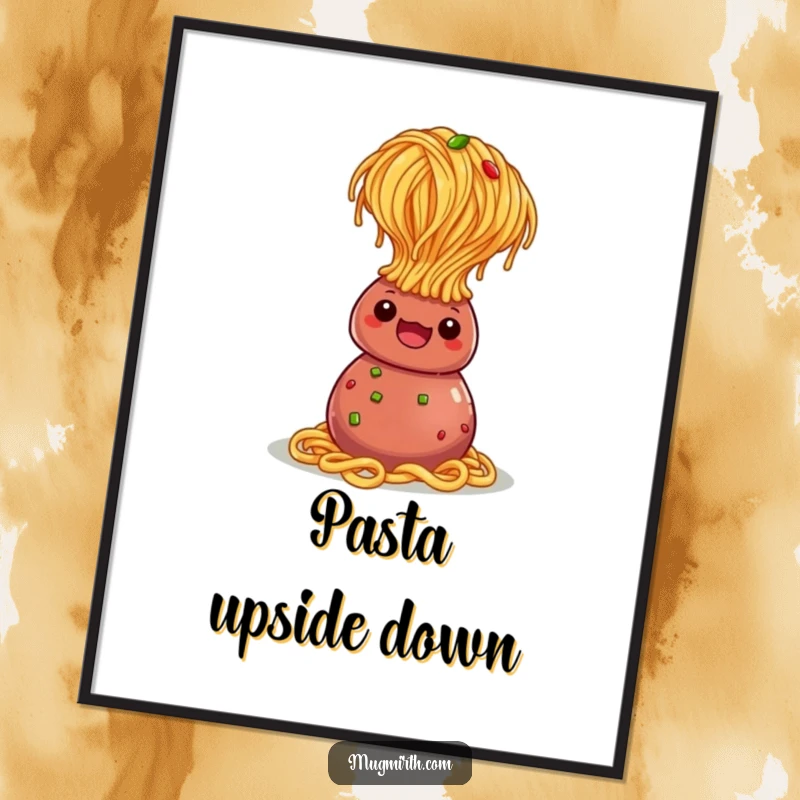 Funny Poster: A piece of spaghetti performing a headstand with great balance on a round meatball.