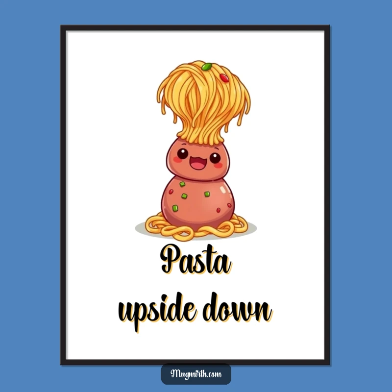 Funny Spaghetti Headstand Poster: Hilarious Wall Art for Pasta Lovers