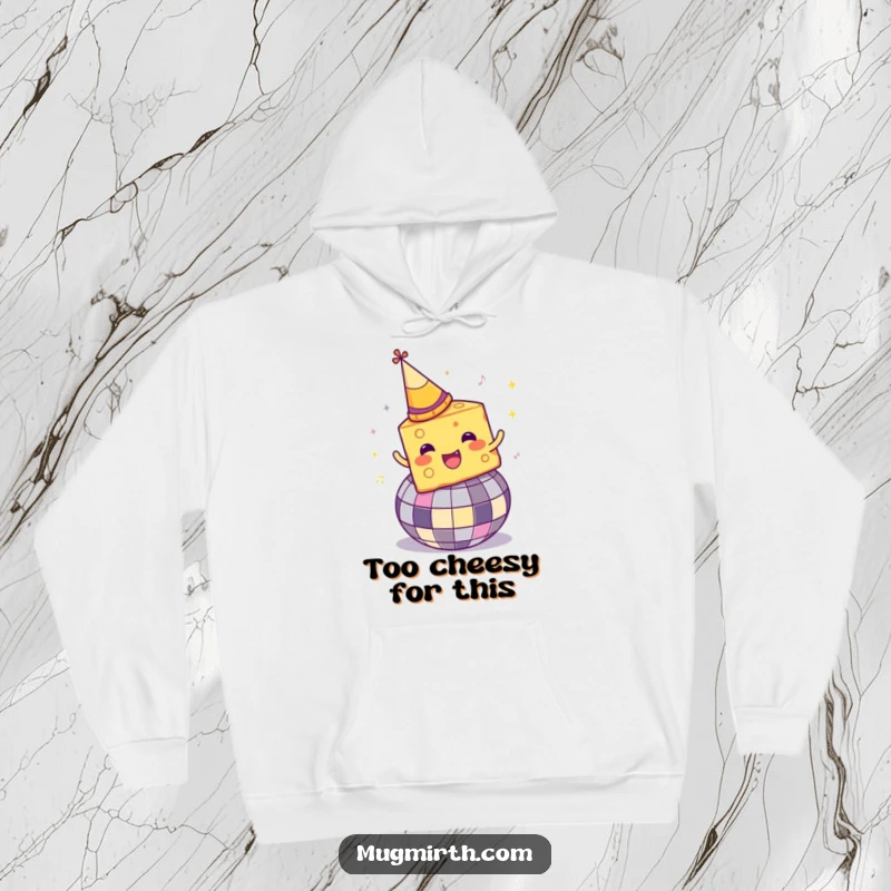 Funny Disco Cheese Hoodie: A party-hatted cheese slice spins on a disco ball, radiating fun and warmth.