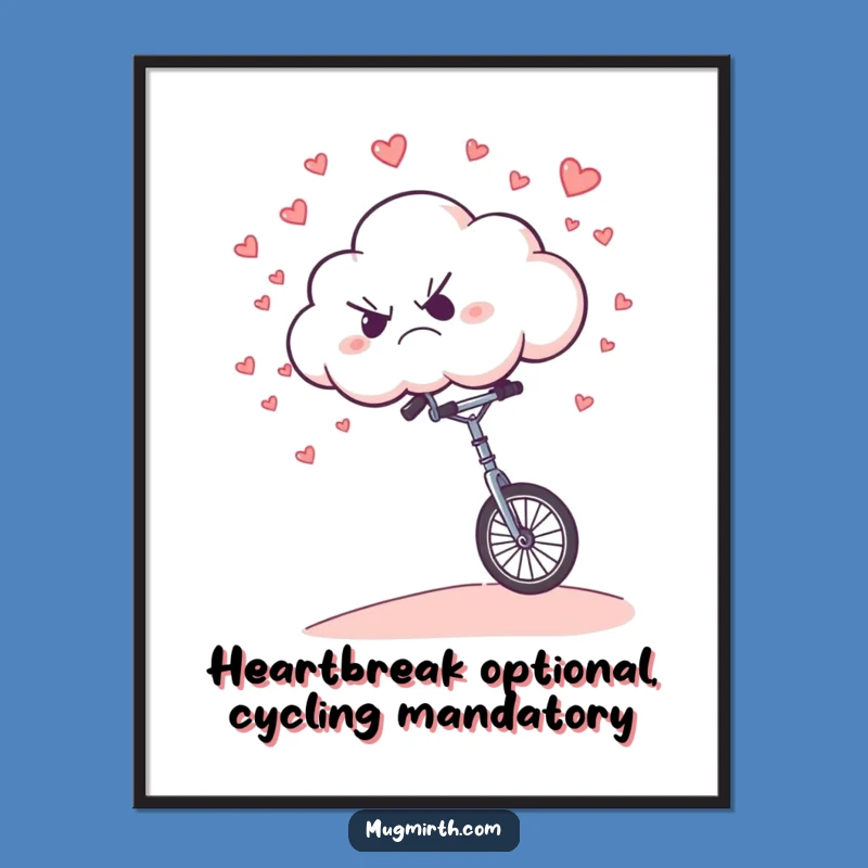 Funny Free Printable Grumpy Cloud Wall Art: Unicycle Heartfall Journey, Hilarious Downloadable Decor