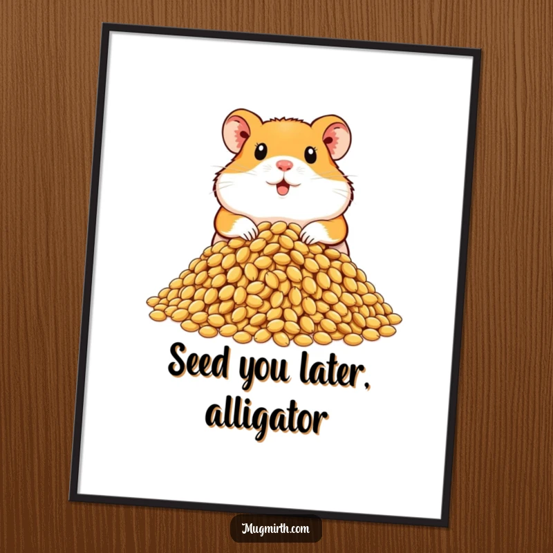 Funny free printable wall art of a proud hamster sitting atop a colossal mound of sunflower seeds.
