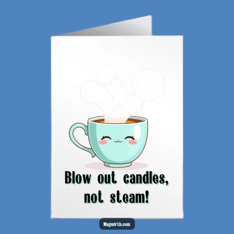 Free Printable Birthday Card: Teacup Bubbles Funny Downloadable Gift