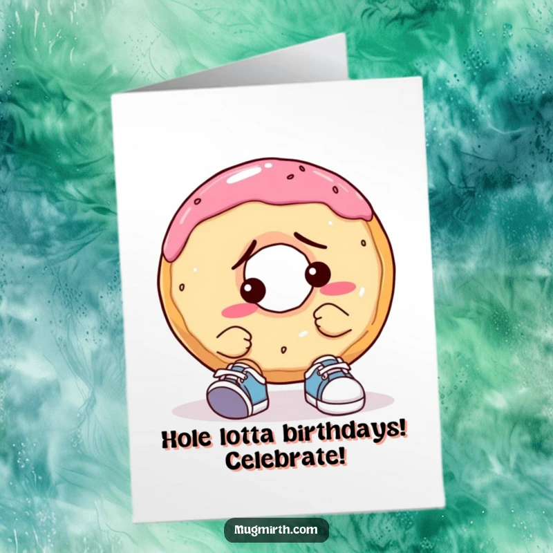 Funny free printable birthday card: A glazed donut looks confused trying to fit into comically small, stylish shoes.