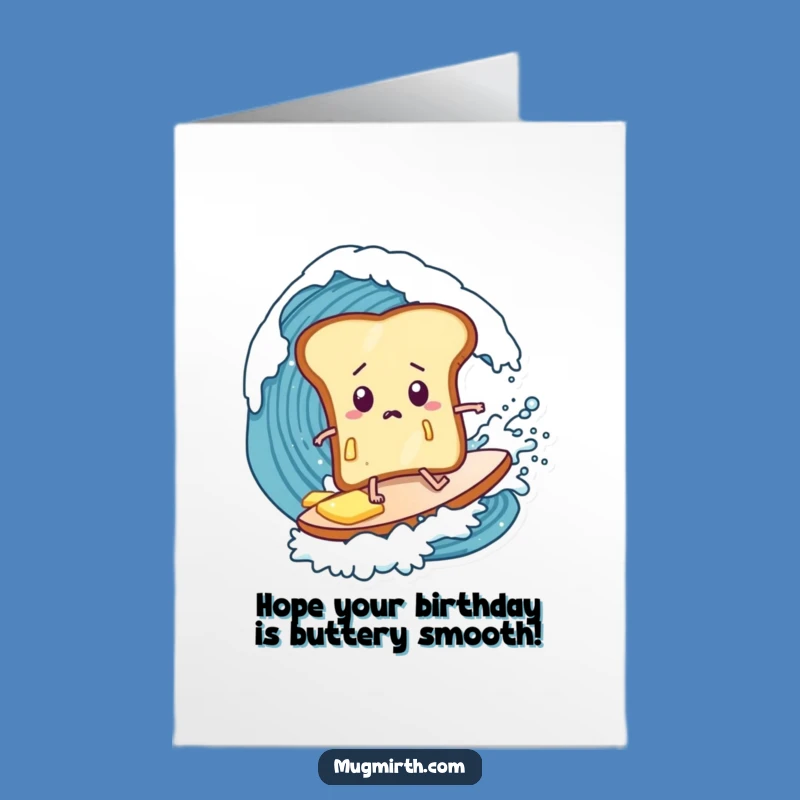 Free Printable Funny Surfing Toast Birthday Card - Wacky Downloadable Gift