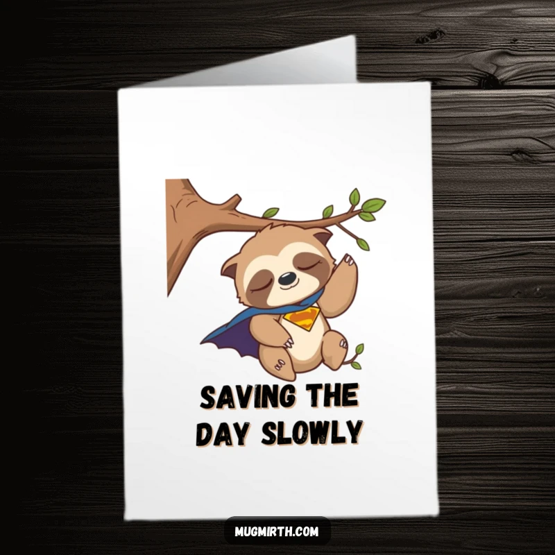 Funny Free Printable Birthday Card: Sleepy sloth superhero cape falling off branch, ready for a laugh.