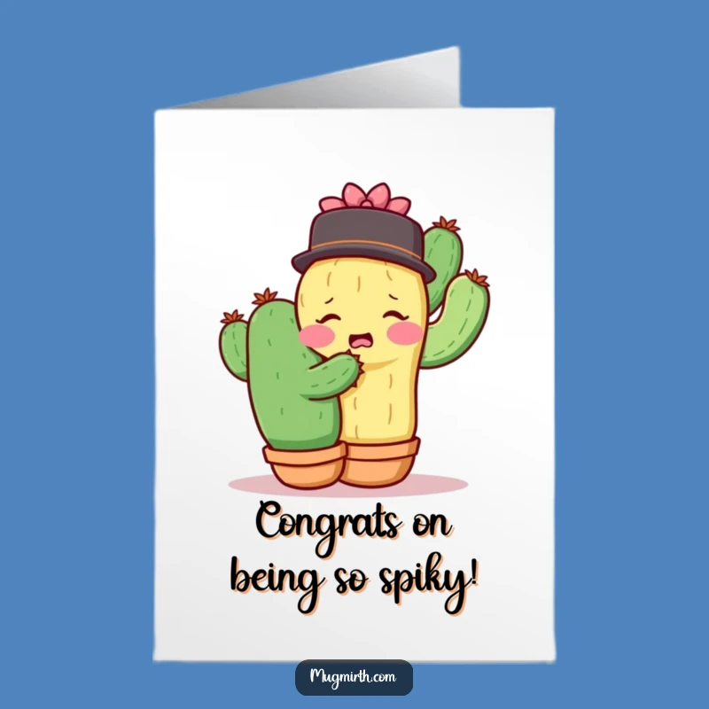 Free Printable Congrats Card: Shy Cactus Hug Surprise - Funny Downloadable Gift!