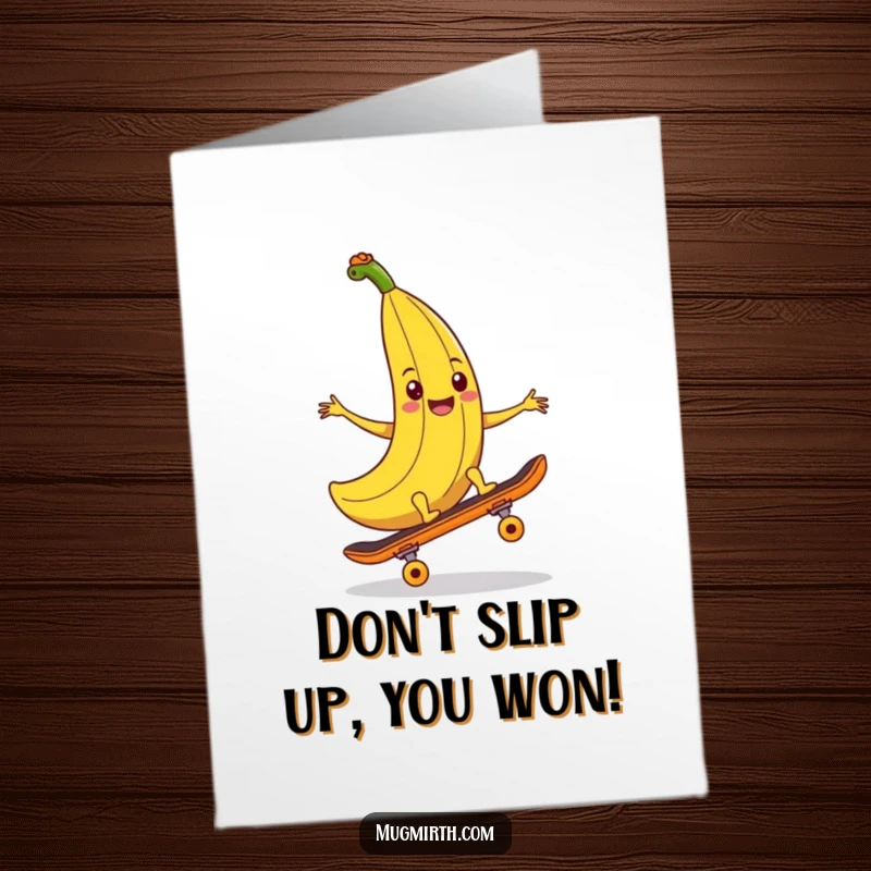 Funny Free Printable Congrats Card: A banana peel smiles slyly, ready to trip a skateboard in a playful congratulatory prank.