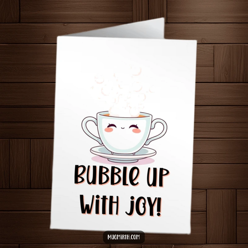 Funny Free Printable Congratulations Card showing a teacup with steam bubbles, celebrating a momentous occasion with a laugh.