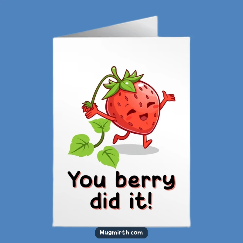 Free Printable Congrats Card: Wobbly Strawberry for Amusing DIY Achievements