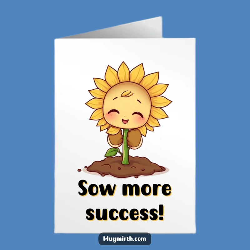 Congrats Free Printable Card: Sprout's Success - Humorous Downloadable Gift