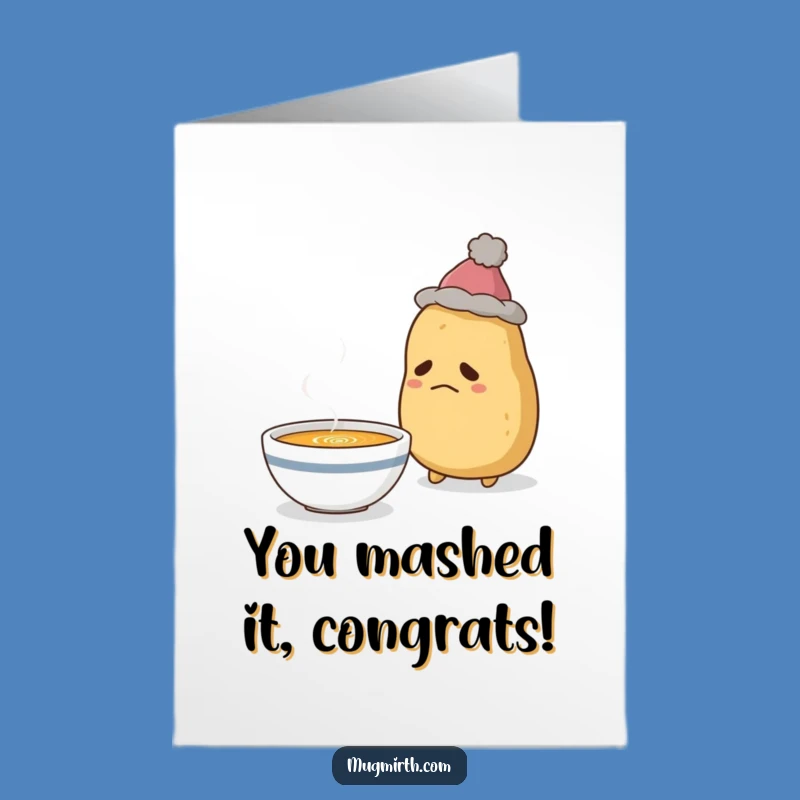 Free Printable Congrats Card: Potato's Soup Comfort Funny Downloadable Gift
