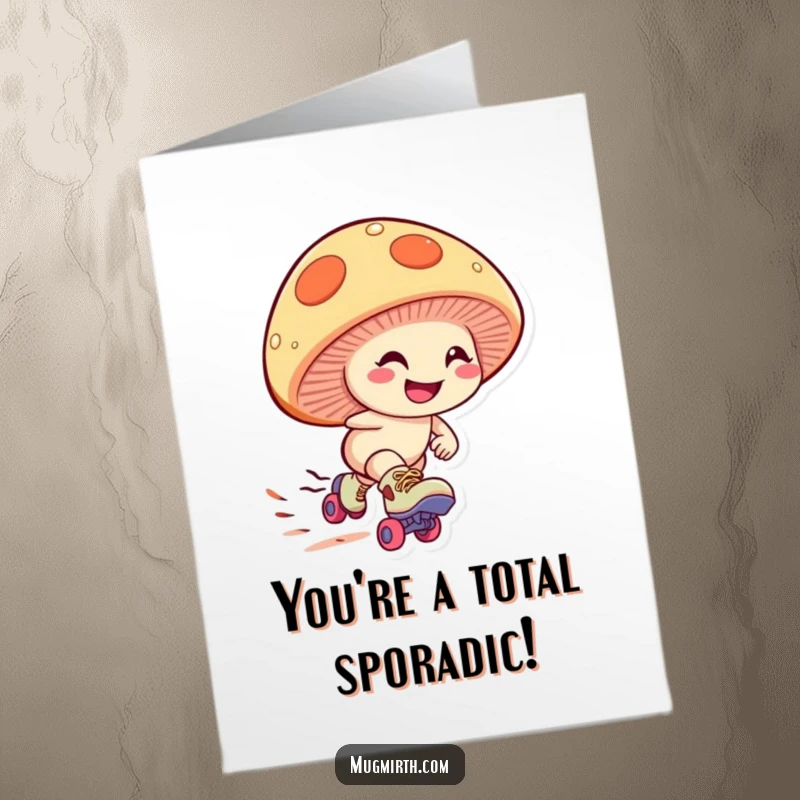 Funny Free Printable Congratulations Card: Giggling mushroom on roller skates, zooming downhill with a determined grin, signifying a swift success.