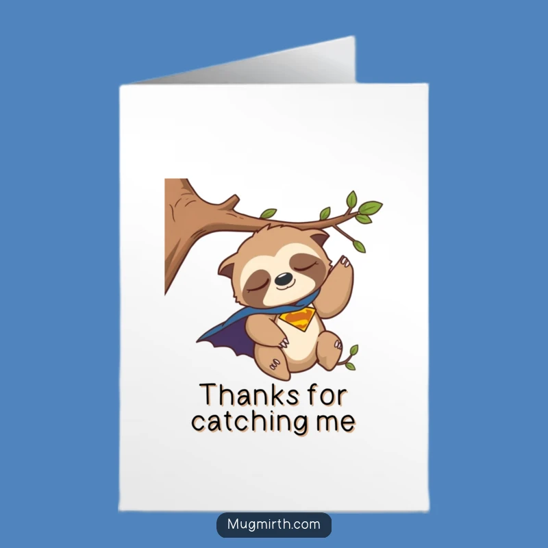 Free Printable Sloth Thank You Card: Sleepy Hero Expresses Gratitude, Downloadable Gift
