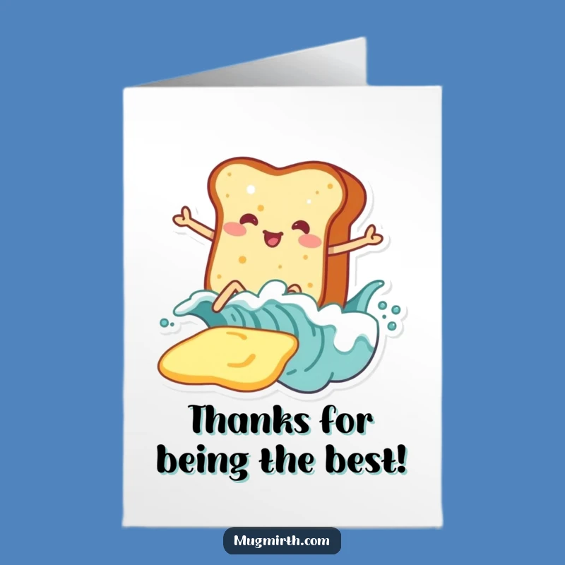Free Printable Thank You Card: Toast's Butter Surf Thanks Funny Downloadable Gift