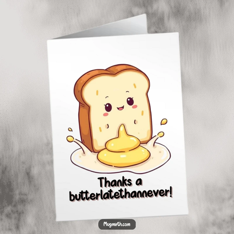 Funny free printable thank you card depicting a toast slice enjoying a buttery pool dive.