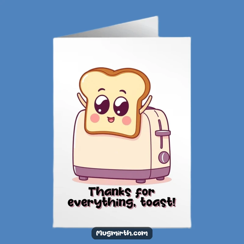 Free Printable Thank You Card: Toast Says Thanks for a Funny Downloadable Gift