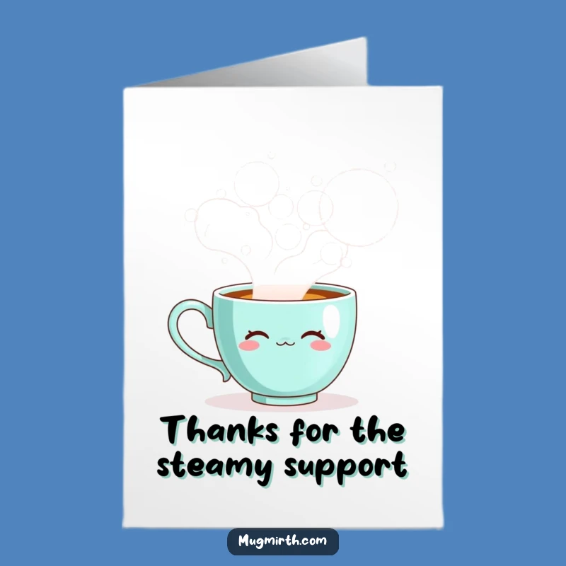 Free Printable Thank You Card: Teacup Steam Funny Downloadable Gift