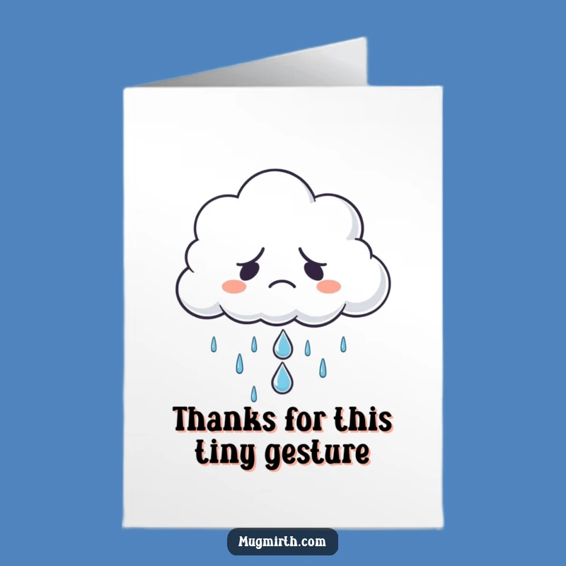 Free Printable Funny Thank You Card: Grumpy Cloud Sad Raindrop Downloadable Gift