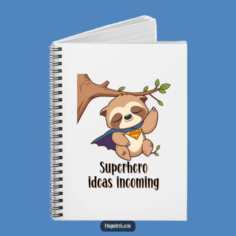 Funny Sloth Notebook: Jot Down Ideas with This Hilarious Superhero's Nap-Inspired Journal