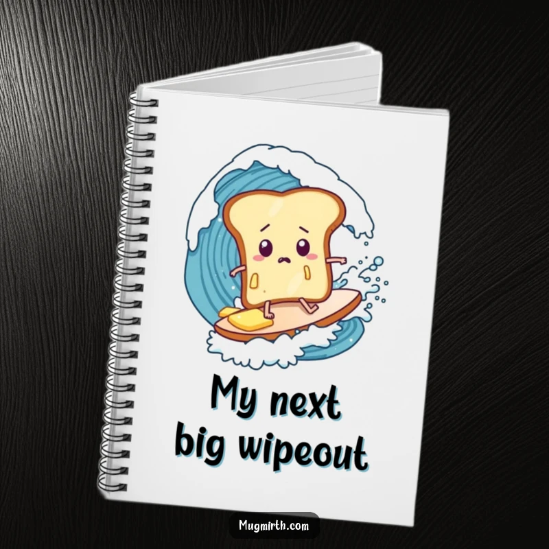 Funny toast notebook, butter dripping, bewildered expression, surfing a giant wave, ideal for jotting down adventurous thoughts.