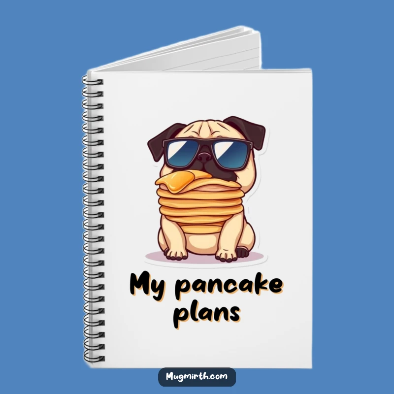 Funny Pug Pancake Notebook - Hilarious Journal for Dog Lovers