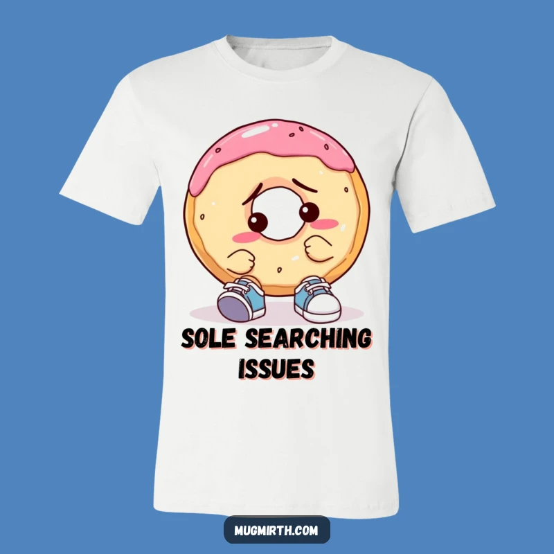 Funny Confused Donut T-Shirt: Tiny Shoe Trouble tee, a hilarious gift for pastry fans.