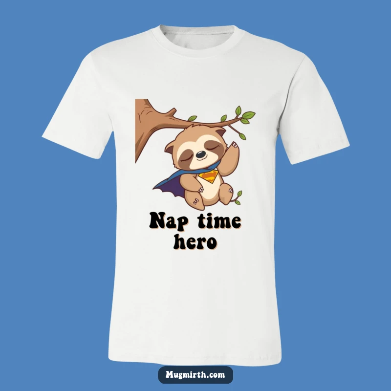Funny Sloth Superhero T-Shirt: Hilarious Comfort for the Reluctant Hero in Your Life