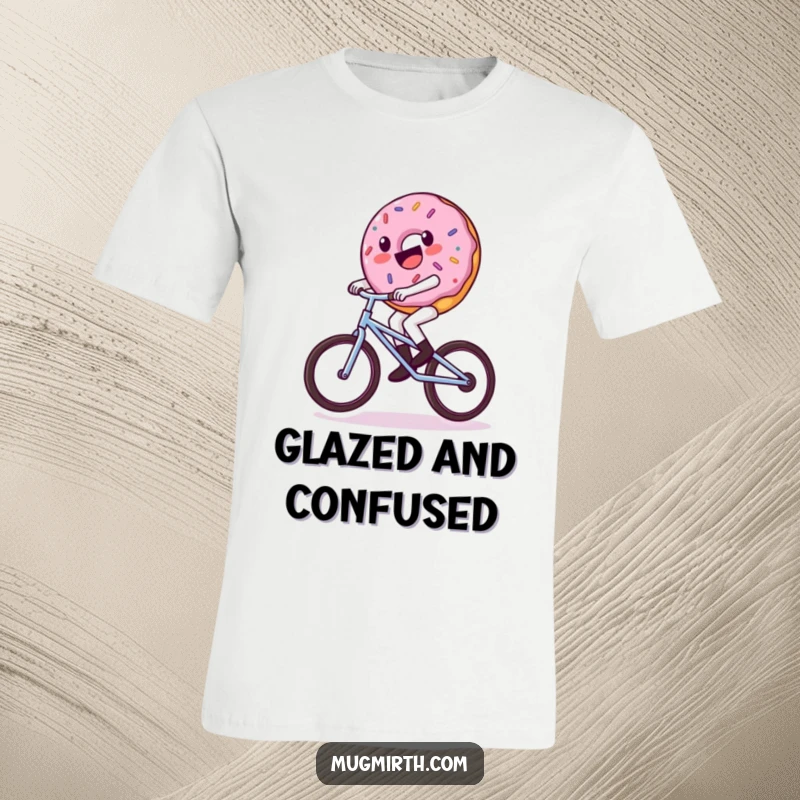 Funny donut t-shirt, a donut character enthusiastically riding a small unicycle, wobbling precariously but happily.