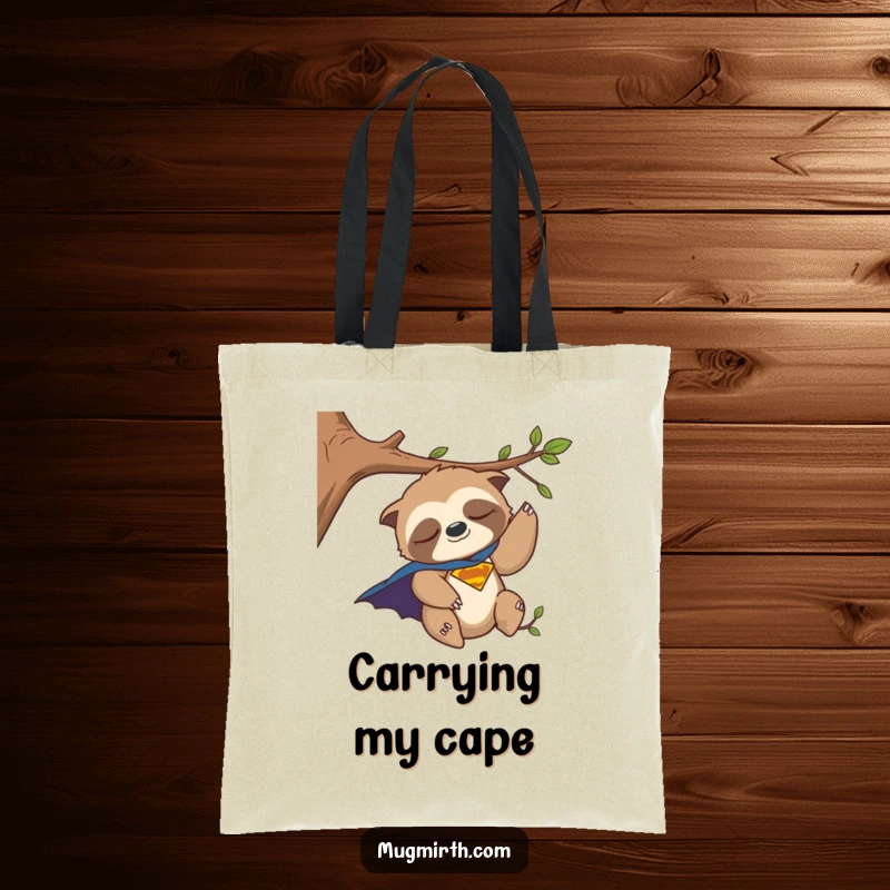 Funny Tote Bag: A sleepy sloth donning a superhero cape, hilariously about to fall from its perch on a branch.